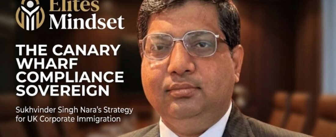 Sukhvinder Singh Nara: The Dual-Qualified Litigator Engineering Legal Tech Solutions for UK Corporate Immigration