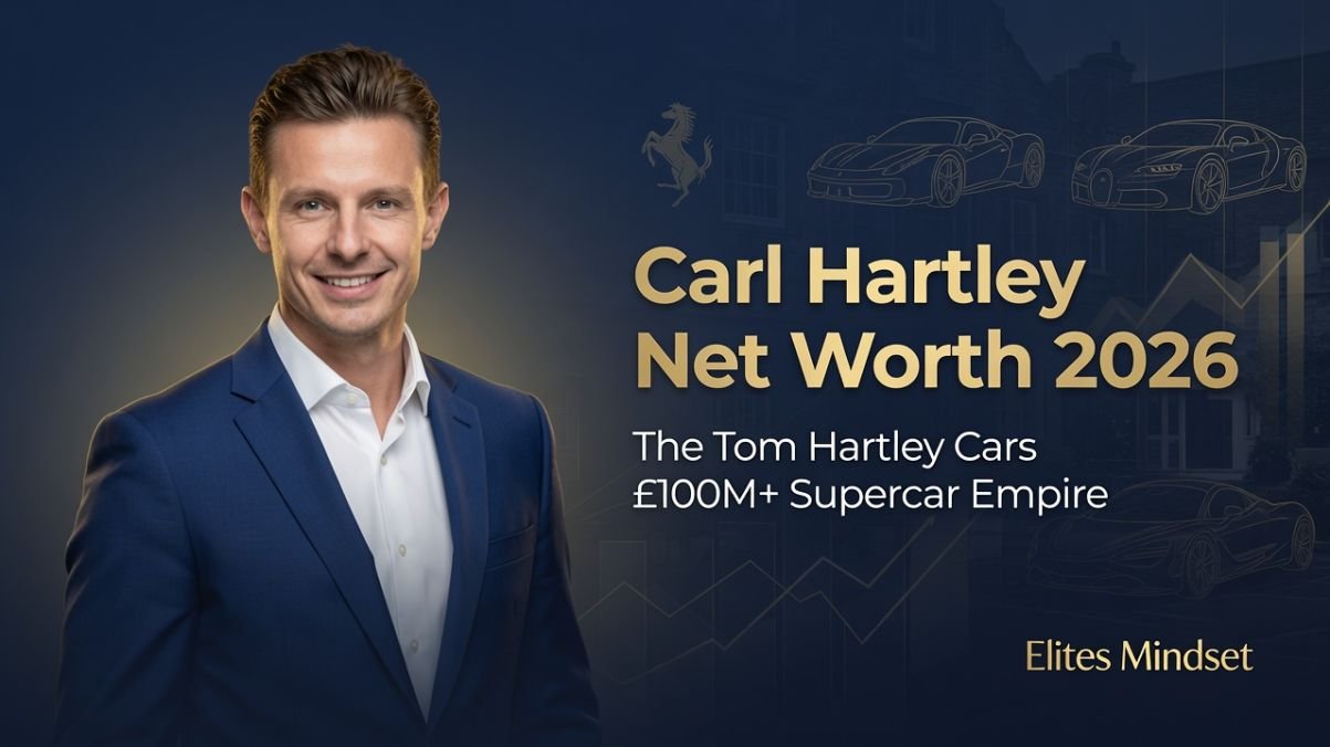 Carl Hartley Net Worth 2026: How the Tom Hartley Cars Empire Built a £100M+ Supercar Fortune